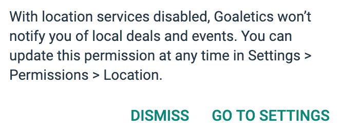 Example prompt that explains to customers the features they'll miss if they don't grant location permissions.